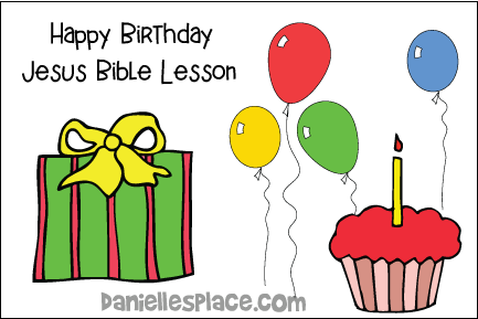 Happy Birthday Jesus Bible Lesson for Sunday School and Children's Ministry Including Bible Crafts, Games and Bible Verse Review Activities, Bible Verse Luke 2:11, Make a happy birthday banner, Have a Birthday Party for Jesus, Give Jesus a Gift, Sing “A Teeny, Tiny Baby”, daniellesplace.com, daniellespace.com, danielleplace.com, daniellesplce.com, danielsplace.com, danillesplace.com, danielplace.com,danielspace.com