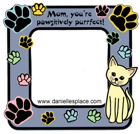"Mom, You're PAWsitively PURRfect!" Picture Frame