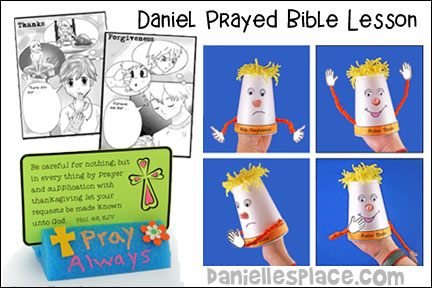 Daniel Prayed Bible Lesson