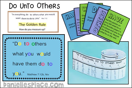 Do Unto Others Bible Lesson for Sunday School and Children's Ministry, Including Bible Crafts, Games, songs, and Bible Verse Review Activities, Bible Reference:
Matthew 7:12, Golden Rule Ruler Bible Craft, Do Unto Others Bible Verse Activity Sheet, Golden Rule Bulletin Board Display, Do Unto Others Card Game, The Sermon on the Mount Match-up Game, Do Unto Otters: A Book About Manners, Do Unto Otters: A Book About Manners,
daniellesplace.com, daniellespace.com, daniellplace.com, daniellsplace.com, danielsplace,com, danielspace.com, danielplace.com, danilesplace.com, danielplace.com