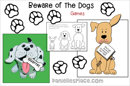 Dog Bible Lesson for Sunday School and Children's Ministry, Including Bible Crafts, Games, songs, and Bible Verse Review Activities, Bible Reference: Proverbs 26:17, Strife, Contention, and Dissension Bible Coloring sheet, Proverbs 26:17 Activity Sheet Grabbing a Stray Dog by the Ear craft, Picture of a Dog With Moving Ear, craft, Feed the Dog Bible Verse Review activity, Doggy Doggy, Where’s your Bone Bible Verse Game, Follow the Paw Prints” Bible Verse Review Game, Dog Biscuit Refrigerator Magnet craft, Bible Verse Review Game Using Doggy Biscuits, Find the Doggy Biscuits Game, Bible Verse Order Game with doggy biscuits, Faithful Dog craft, song Do What's Right, daniellesplace.com, daniellespace.com, daniellplace.com, daniellsplace.com, danielsplace,com, danielspace.com, danielplace.com, danilesplace.com, danielplace.com