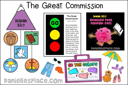 The Great Commission Bible Lesson for Sunday School and Children's Ministry, Including Bible Crafts, Games, songs, and Bible Verse Review Activities, Bible Verse: Matthew 28:9-20, Bible Reference:
The Great Commission, Matthew 28:16, Go Tell Others Travel Case Suitcase Bible Craft, Isaiah 52:7 Beautiful Feet Pom Pom Craft, Great Commission “Go” Traffic Light Craft, Isaiah 52:7 Mobile Craft for Children’s Ministry, I’m Going on A Trip Game, Make a Whispering Tube, Missionary Adventures Bible Board Game (Older Children),
daniellesplace.com, daniellespace.com, daniellplace.com, daniellsplace.com, danielsplace,com, danielspace.com, danielplace.com, danilesplace.com, danielplace.com