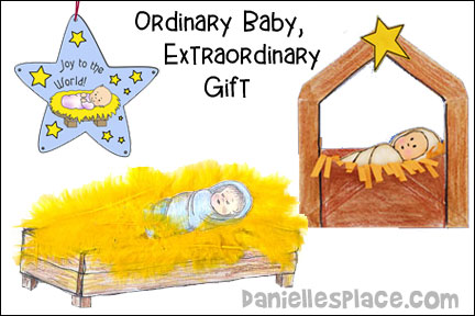 Ordinary Baby, Extraordinary Gift Bible Lesson for Sunday School and Children's Ministry Including Bible Crafts, Games and Bible Verse Review Activities, Play with Baby Dolls, Play Question and Answer Tic-tac-toe, Pin the Feather in the Manger Game, Paper Jesus in a Manger Envelope Craft, Wooden Baby Jesus in a Manger Craft, Joy to the World Star Ornament, Holy Night Nativity Scene Picture with paper and craft sticks, and more nativity crafts, daniellesplace.com, daniellplace.com, daniellespace.com, danielsplace.com, danielplace.com, daniellsplace.com
