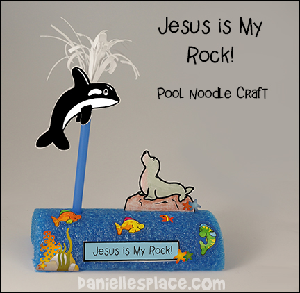 Jesus is My Rock! VBS Pool Noodle Craft